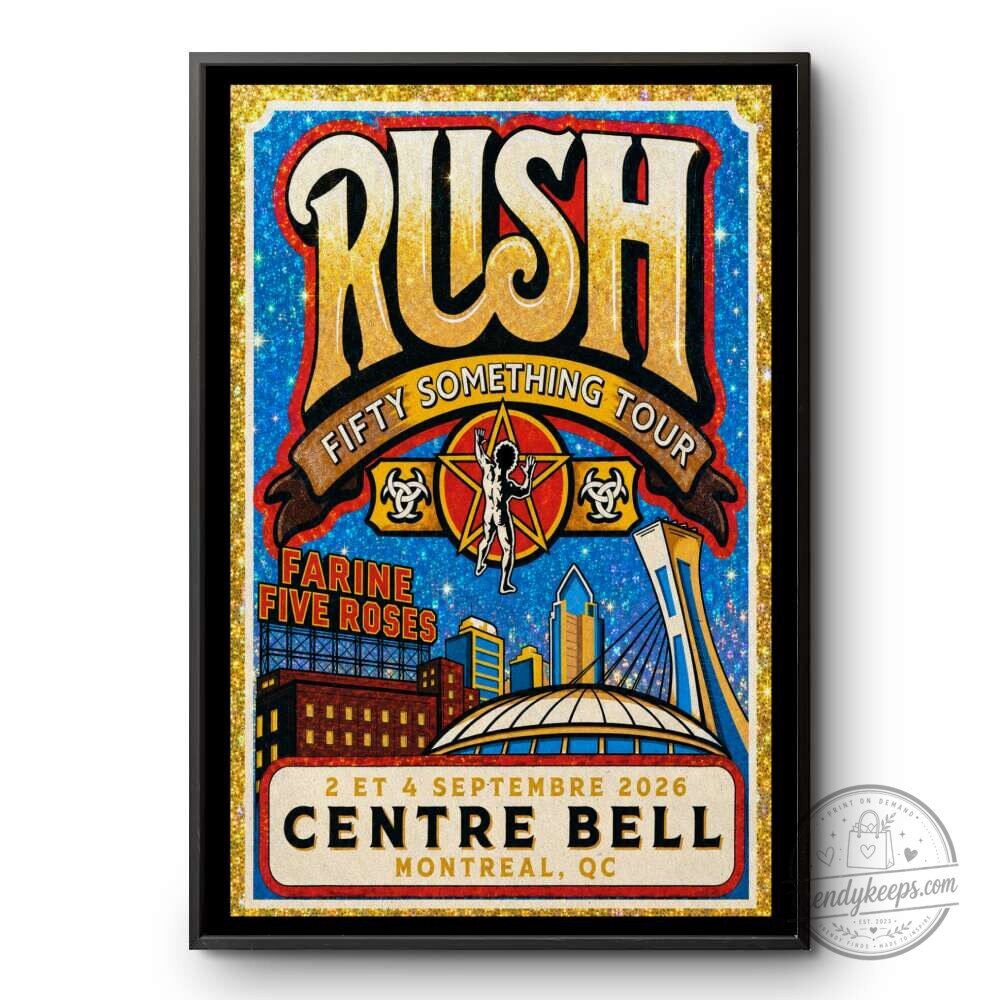 Rush Fifty Something Tour 2026 Centre Bell Concert Poster Wall Art