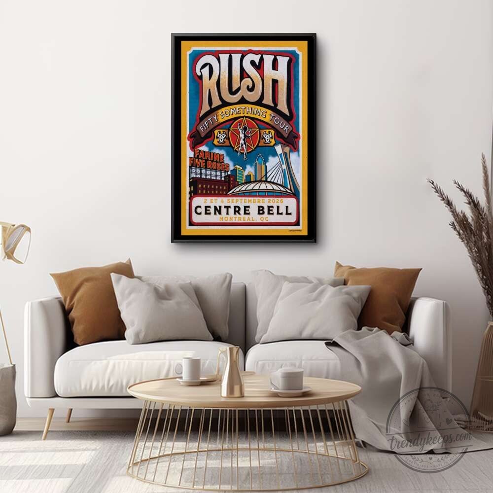 Rush Fifty Something Tour 2026 Centre Bell Concert Poster Wall Art 5 Rush Fifty Something Tour 2026 Centre Bell Concert Poster Wall Art