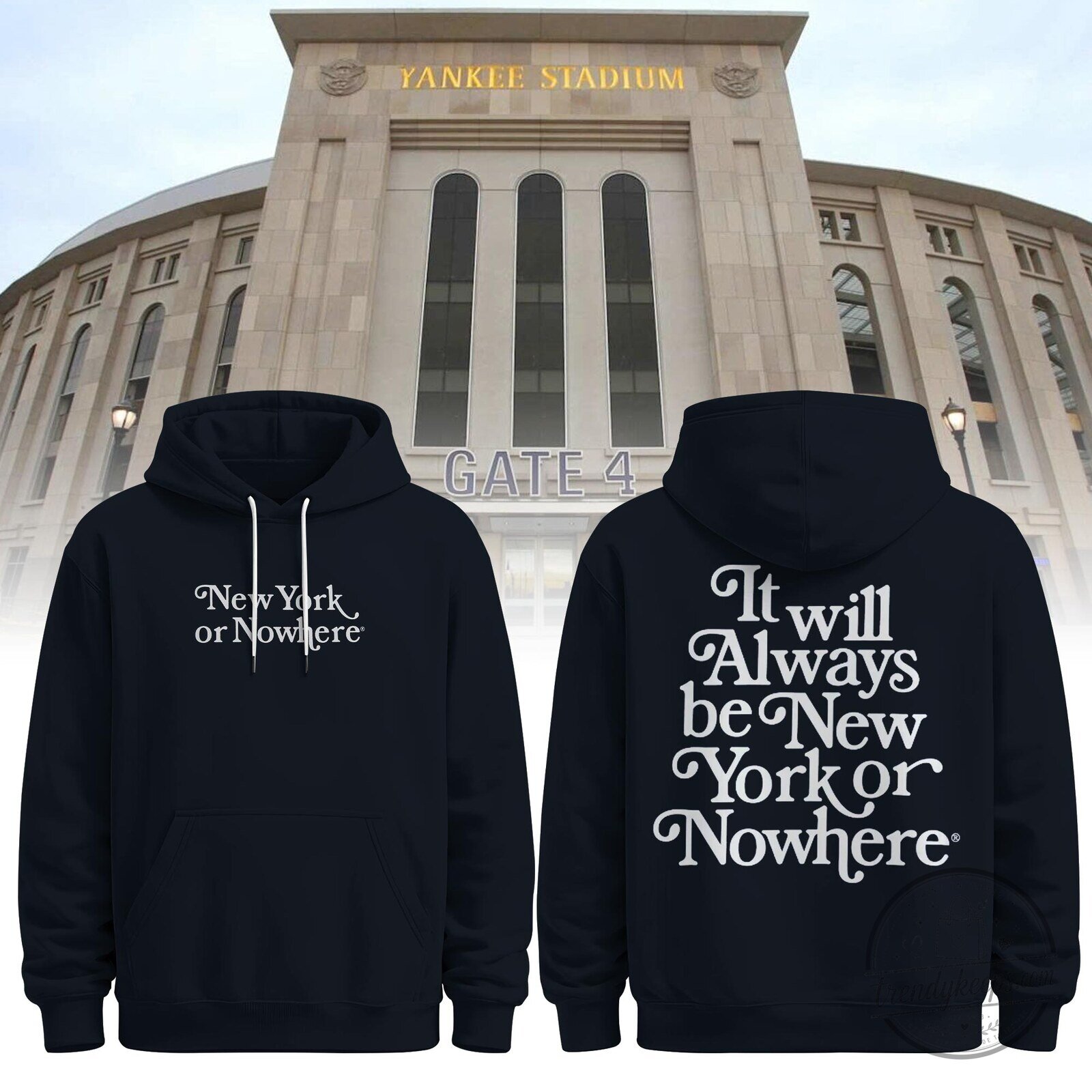 New York or Nowhere It Will Always Be New York or Nowhere Hoodie