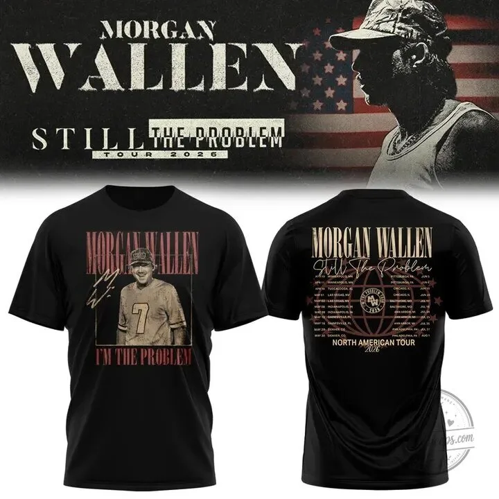 Morgan Wallen Still The Problem Tour 2026 T-Shirt v7