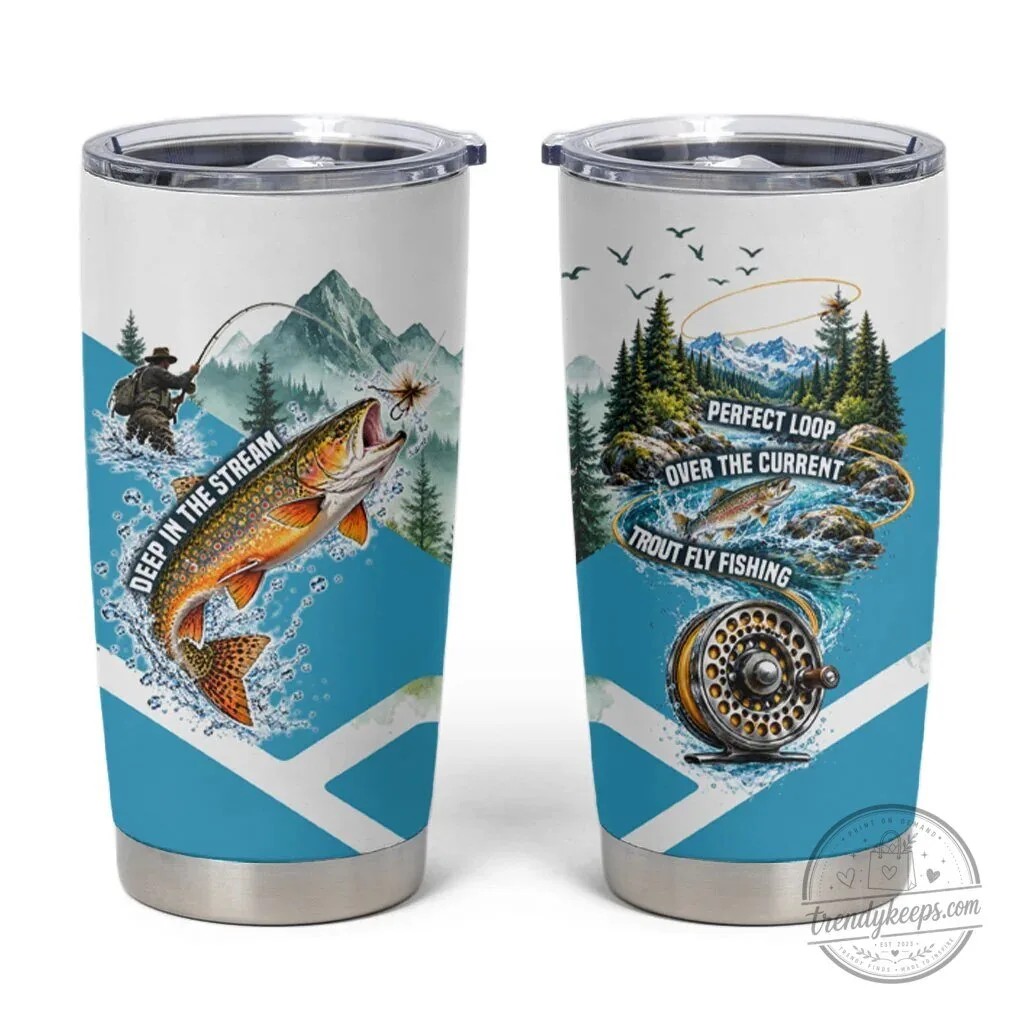 Trout Fly Fishing Perfect Loop Over The Current Insulated Stainless Steel Tumbler