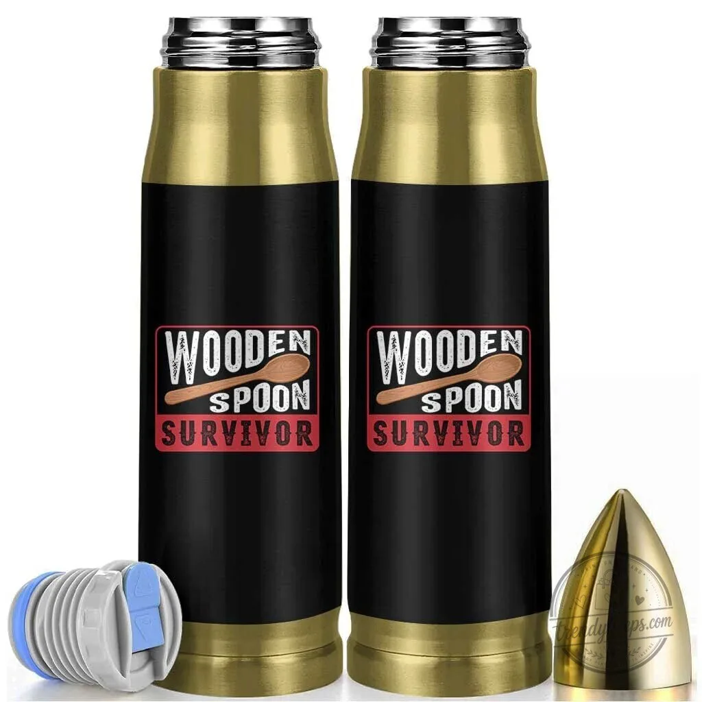 Wooden Spoon Survivor Funny Bullet Tumbler with Lid and Base